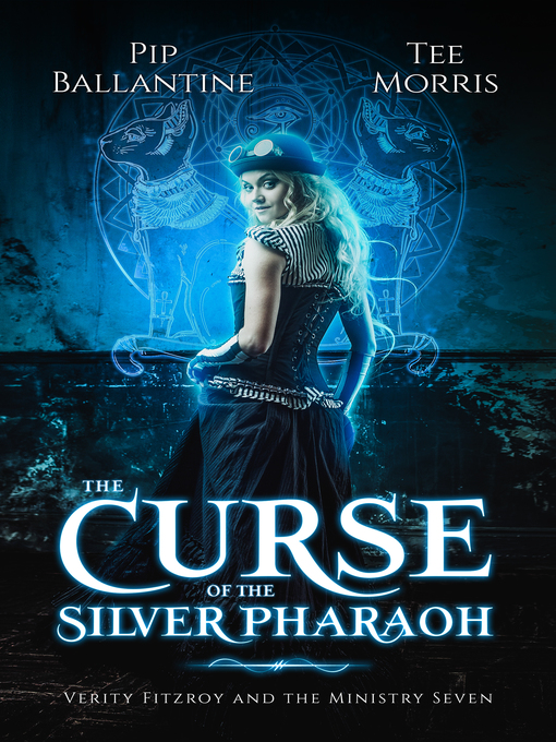 Title details for The Curse of the Silver Pharaoh by Pip Ballantine - Available